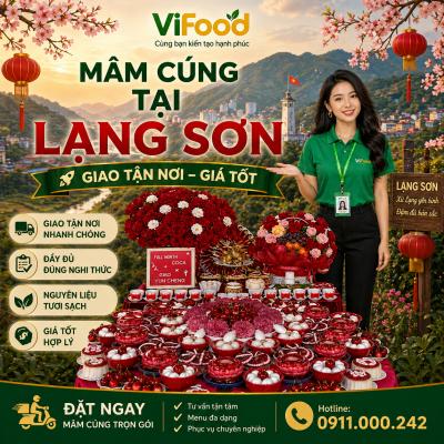 Thương Hiệu Mâm Cúng Thôi Nôi Uy Tín Nhiều Năm Tại Lạng Sơn