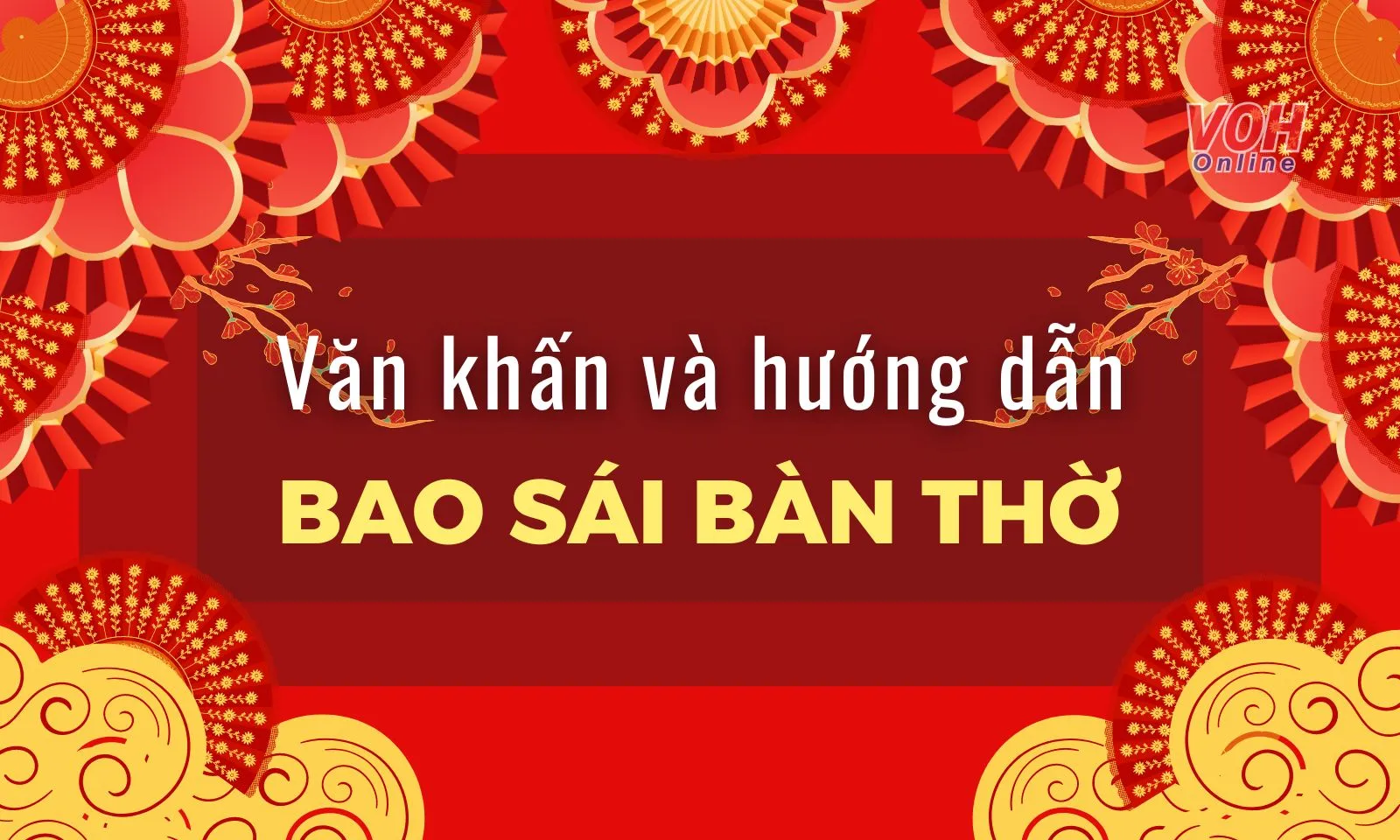 Bao sái bàn thờ là gì? Ý nghĩa trong đời sống tâm linh